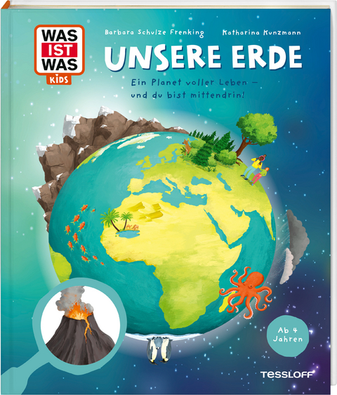 WAS IST WAS Kids Unsere Erde. Ein Planet voller Leben &ndash; und du bist mittendrin! - Katharina Kunzmann