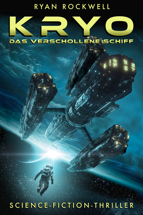 Kryo - Das verschollene Schiff - Ryan Rockwell