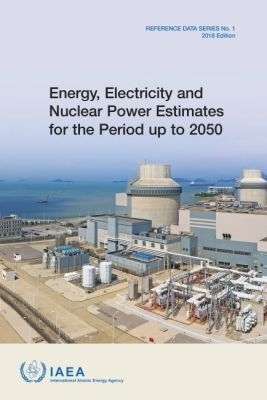 Energy, Electricity and Nuclear Power Estimates for the Period Up to 2050 -  Iaea