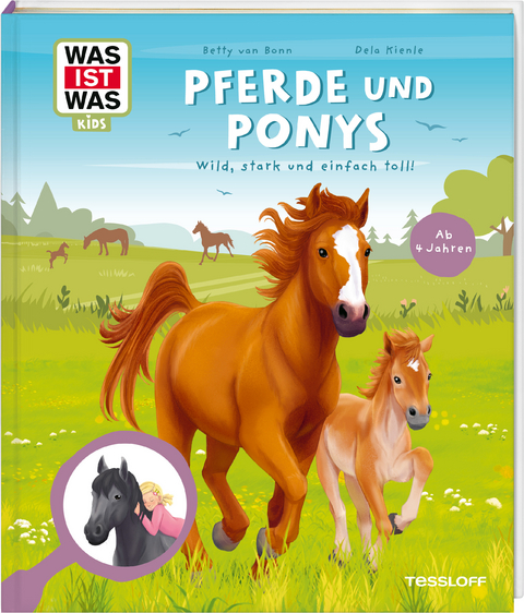 WAS IST WAS Kids Pferde und Ponys. Wild, stark und einfach toll! - Dela Kienle