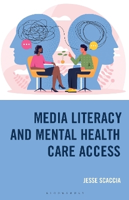 Media Literacy and Mental Health Care Access - Jesse Scaccia