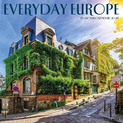 Everyday Europe 12 X 12 Wall Calendar -  Willow Creek Press