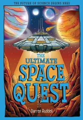 The Ultimate Space Quest - Darren Ruddell