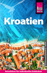 Reise Know-How Reiseführer Kroatien - Lips, Werner; Bingel, Markus