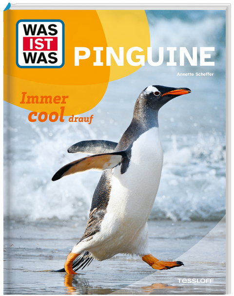 WAS IST WAS Pinguine. Immer cool drauf - Annette Scheffer
