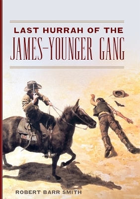 Last Hurrah of the James-Younger Gang