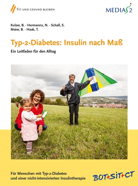 Medias 2 Typ-2-Diabetes: Insulin nach Ma&szlig; - Bernhard Kulzer, Norbert Hermanns, Bernhard Maier, Sabine Schall, Thomas Haak