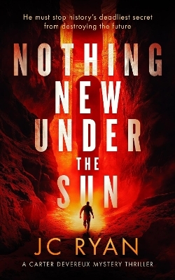 Nothing New Under the Sun - Jc Ryan