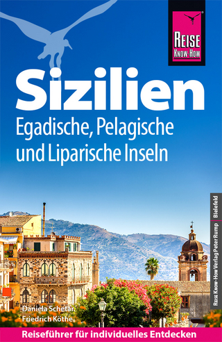 Reise Know-How Reiseführer Sizilien und Egadische, Pelagische & Liparische Inseln