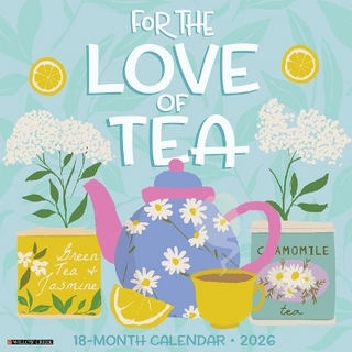 For the Love of Tea 12 X 12 Wall Calendar