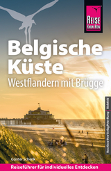 Reise Know-How Reiseführer Belgische Küste – Westflandern mit Brügge - Schenk, Günter