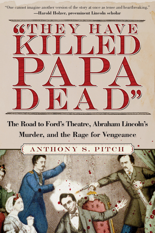 &quote;They Have Killed Papa Dead!&quote;
