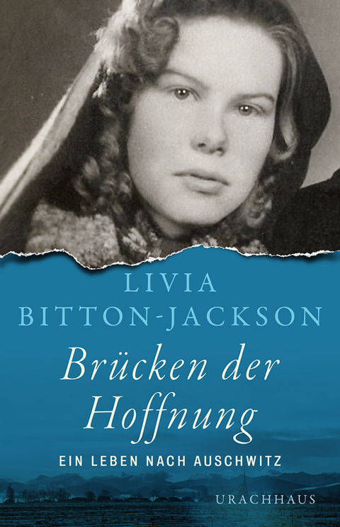 Br&uuml;cken der Hoffnung - Livia Bitton-Jackson