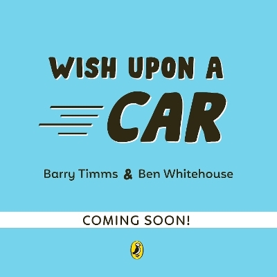 Wish Upon a Car - Barry Timms