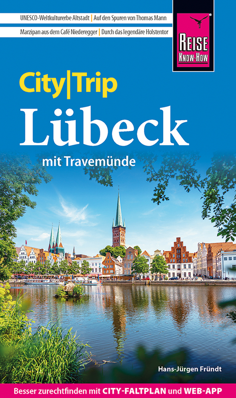 Reise Know-How CityTrip L&uuml;beck mit Travem&uuml;nde - Hans-J&uuml;rgen Fr&uuml;ndt