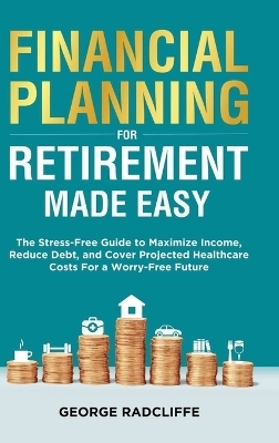 Financial Planning for Retirement Made Easy