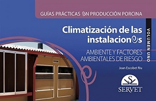 Guías Prácticas En Producción Porcina. Climatización de Las Instalaciones Porcinas