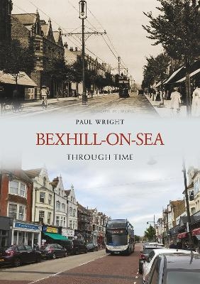 Bexhill-on-Sea Through Time