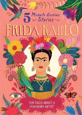 Frida Kahlo: 5-Minute Genius - Stephen Krensky, Union Square Kids