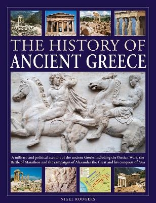 The History of Ancient Greece - Nigel Rodgers