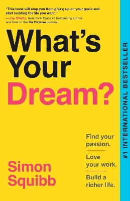What's Your Dream? - Simon Squibb