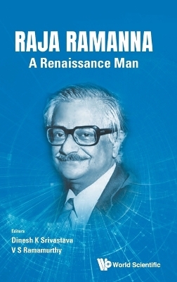 Raja Ramanna: A Renaissance Man