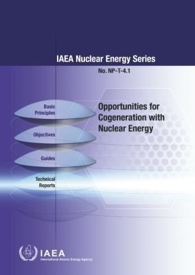 Opportunities for Cogeneration with Nuclear Energy -  Iaea