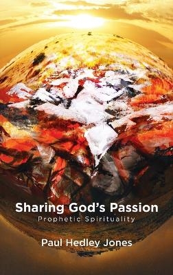 Sharing God's Passion - Paul Hedley Jones