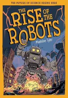 The Rise of the Robots - Madeline Tyler
