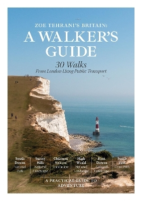 Zoe Tehrani's Britain, A Walker's Guide