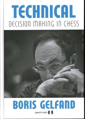 Technical Decision Making in Chess - Boris Gelfand