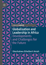 Globalisation and Leadership in Africa - Okechukwu Ethelbert Amah
