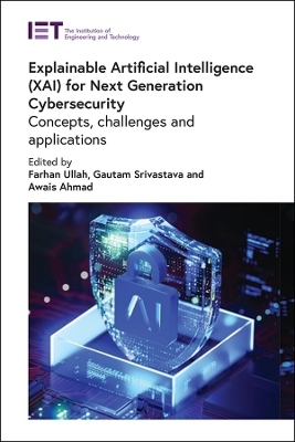 Explainable Artificial Intelligence (XAI) for Next Generation Cybersecurity