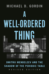 A Well-Ordered Thing - Michael D. Gordin