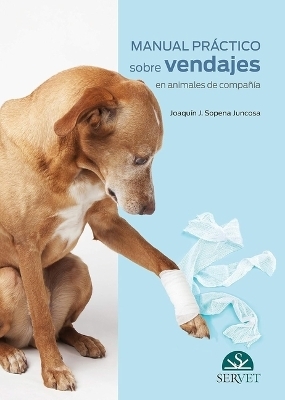 Manual Práctico Sobre Vendajes En Animales de Compañía - Sopena Juncosa,  J Joaquín
