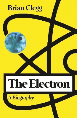 The Electron - Brian Clegg