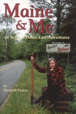 Maine & Me - Elizabeth Peavey