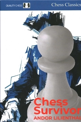 Chess Survivor - Andor Lilienthal