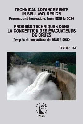 Technical Advancements in Spillway Design / Progr&egrave;s Techniques dans la Conception des &Eacute;vacuateurs de Crues - 