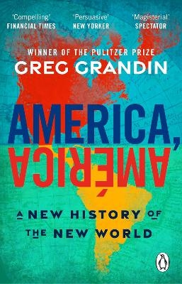 America, Am&eacute;rica - Greg Grandin