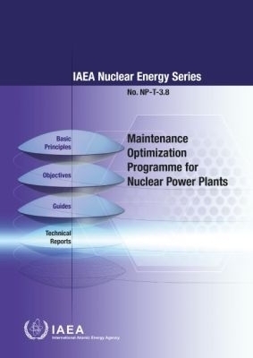 Maintenance Optimization Programme for Nuclear Power Plants -  Iaea