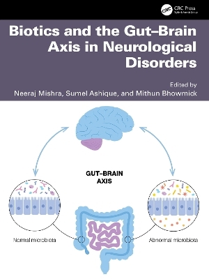 Biotics and the Gut&ndash;Brain Axis in Neurological Disorders - 