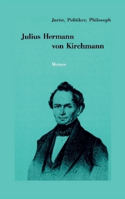Julius Hermann von Kirchmann - 
