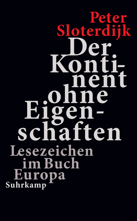 Der Kontinent ohne Eigenschaften - Peter Sloterdijk