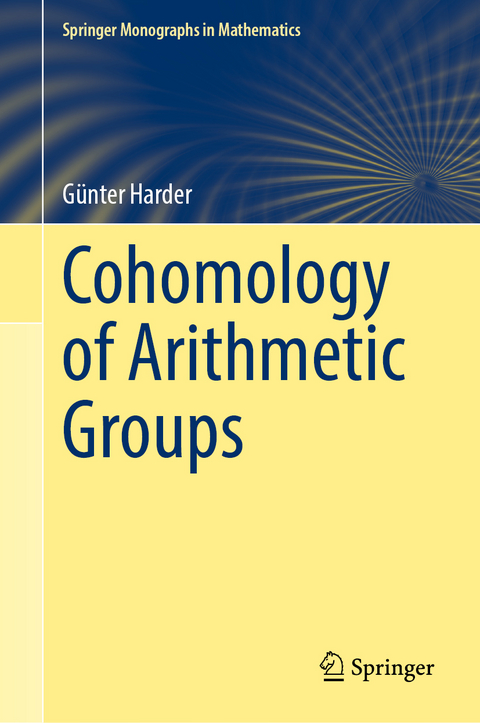 Cohomology of Arithmetic Groups - Günter Harder