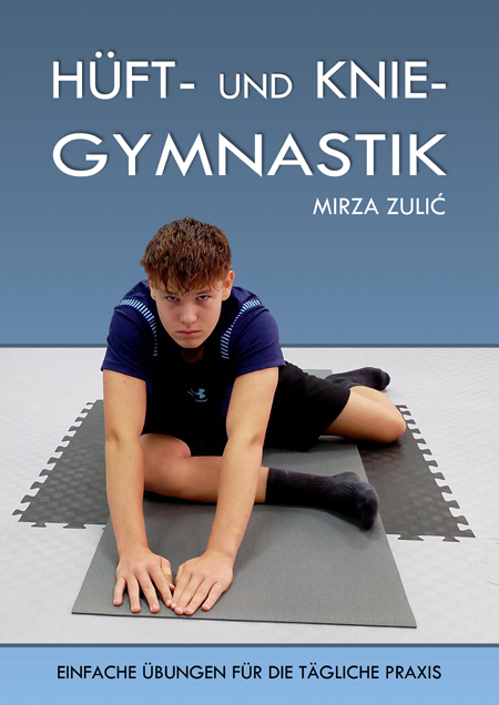 H&uuml;ft- und Knie-Gymnastik - Mirza Zulić