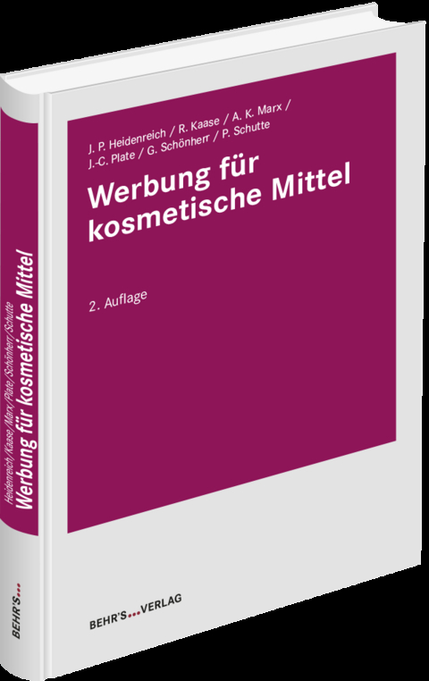 Werbung f&uuml;r kosmetische Mittel - Jan Peter Heidenreich, Rainer Kaase, Andrea Marx, John-Christian Plate, Patrick Schutte, Georg Sch&ouml;nherr