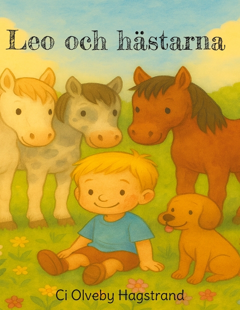 Leo och h&auml;starna - Ci Olveby Hagstrand