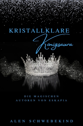 Kristallklare Königsaura
