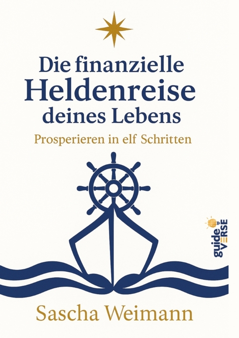 Die finanzielle Heldenreise des Lebens - Sascha Weimann